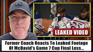 Former pro coach reacts to leaked footage of McDavids game 7 Cup Final loss [upl. by Oflunra496]