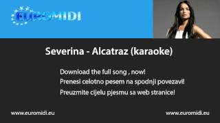 Severina  Alcatraz karaoke [upl. by Maguire626]