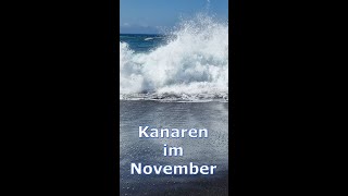 Kanarische Inseln Warum der November der beste Monat ist [upl. by Annaxor]