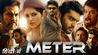 Meter Full HD Movie Hindi Dubbed  Kiran Abbavaram  Athulya Ravi  Pawan  Story Explanation [upl. by Eimaj181]