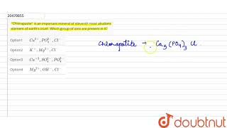 quotChlorapatitequot is an important mineral of eleventh most abudant element of earths crust [upl. by Enelyw]