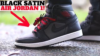 AIR JORDAN 1 RETRO HIGH OG BLACK SATIN REVIEW amp ON FEET [upl. by Seroled]