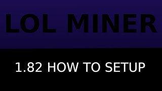 lolminer 180 setup how to [upl. by Diandra]