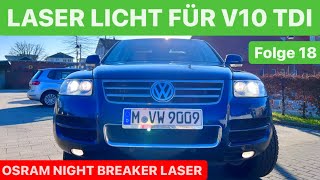 Glühbirnen tauschen gegen Osram Night Breaker Laser D1SH11H7  VW Touareg V10 TDI Umbau  Folge 18 [upl. by Ahsihat723]