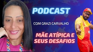 PODTIO  GRAZI CARVALHO 02 podcast [upl. by Zerlina]