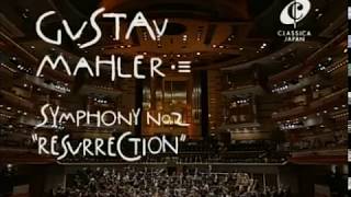 Mahler · Symphony nº 2 · Simon Rattle City of Birmingham Symphony Orchestra [upl. by Millford]