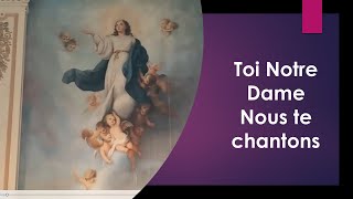 Toi notre dame nous te chantons Toi notre mère nous te prions Chant par la Chorale SteMarie [upl. by Maury]