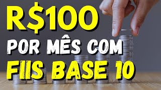 8 MELHORES FIIS BASE 10 PARA GANHAR 100 REAIS DE DIVIDENDOS MENSAIS [upl. by Arahc821]