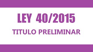 LEY 402015 TPRELIMINAR 🔊  TEXTO [upl. by Shaffer419]