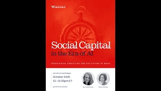 Social Capital in the Age of AI with Kerry McKittrick and Nitzan Pelman [upl. by Arahsal419]