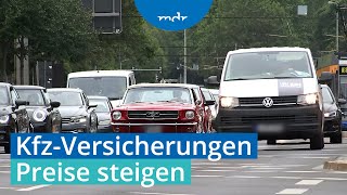 Preisvergleich lohnt sich KfzVersicherungen werden teurer  MDR um 4  MDR [upl. by Taft]