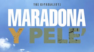 Thegiornalisti  Maradona y Pelé Lyric Video [upl. by Annaynek]