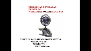 WEBCAM EUROCASE EUCC 861 INSTALAR DRIVER EN WINDOWS 10 [upl. by Altis]