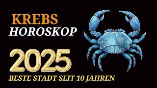 KREBS JAHRESHOROSKOP FÜR 2025 [upl. by Laney]