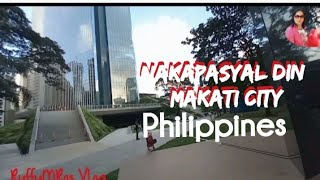 Napasyal din sa Makati Philippines💖🇵🇭 [upl. by Adehsor]