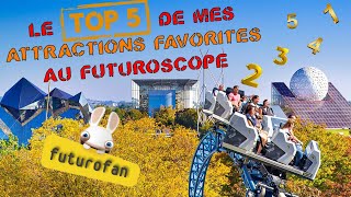 📊 CLASSEMENT DES MEILLEURES ATTRACTIONS AU FUTUROSCOPE  TOP 5 PAR FUTUROFAN [upl. by Dena]