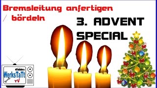 ►3Advent Special◄ Bremsleitungen bördeln anfertigen ◢WERKSTATTTV◣ [upl. by Aihseya637]