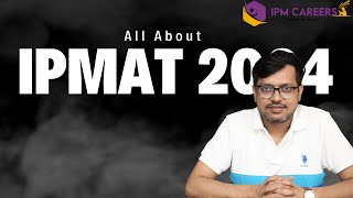 IPMAT 2024 Exam Date Syllabus Preparation Tips and More  Ultimate Guide All about IPMAT 2024 [upl. by Llesig951]