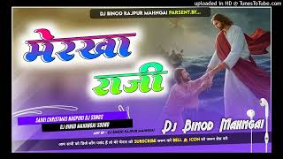 MerKha Raji🌿🌿 New Christmas Sadri Dj Remix2025🌿🌿 New Sadri Mashi Dj Remix 2025🌿🌿 DJ BINOD Rajp [upl. by Anreval]