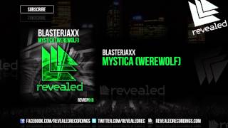 Blasterjaxx  Mystica WereWolf OUT NOW [upl. by Vanden]