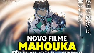 MAHOUKA KOUKOU NO RETTOUSEI NOVO FILME  QUARTA TEMPORADA CONFIRMADA [upl. by Tolliver338]