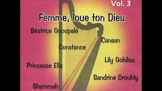 Louanges de vie vol 3 Femme loue ton Dieu [upl. by Ayojal]