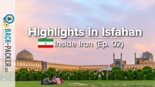 Traditional Isfahan  Things to do amp Tips Inside Iran Episode 02 [upl. by Elkraps381]