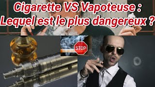 Cigarette vs Vapoteuse  Quel est le pire pour votre santé [upl. by Kapor475]