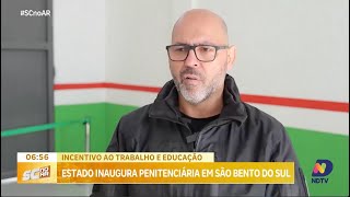 Estado inaugura penitenciária em São Bento do Sul [upl. by Lorrayne654]