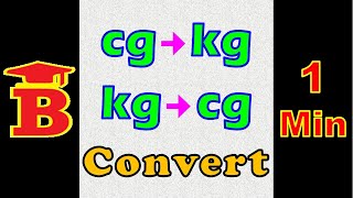 cg to kg kg to cg Conversion [upl. by Darrey]