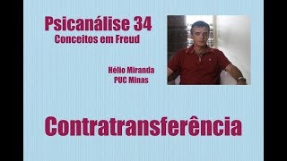 Contratransferência  Psicanálise 34  Conceitos em Freud [upl. by Jenette280]