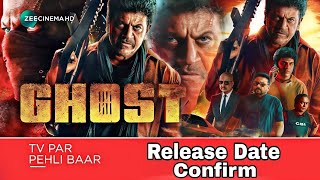 Ghost Movie Hindi Dubbed TV Premier Release Date Confirm  Shiva Rajkumar New South Movie  24th Oct [upl. by Omrellug345]