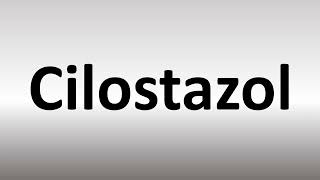 How to Pronounce Cilostazol [upl. by Nered683]