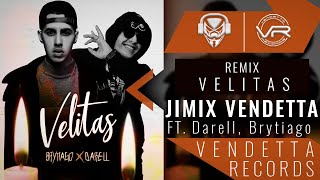 Jimix Vendetta Ft Darell Brytiago  Velitas Remix Lyrics Letra [upl. by Hpeosj689]